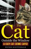 The Cat Outside the Window: A Cozy Cat Crime Caper (The Cozy Cat Thrillers Series, #3) (eBook, ePUB)