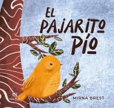 El pajarito Pío (eBook, ePUB) El pajarito Pío (eBook, ePUB)