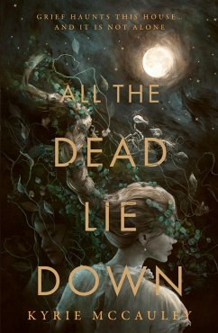 All The Dead Lie Down (eBook, ePUB) - McCauley, Kyrie