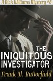 The Iniquitous Investigator (A Nick Williams Mystery, #8) (eBook, ePUB) The Iniquitous Investigator (A Nick Williams Mystery, #8) (eBook, ePUB)