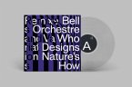 Who Designs Nature'S How (Limited Clear Vinyl)
