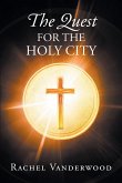 The Quest for the Holy City (eBook, ePUB)