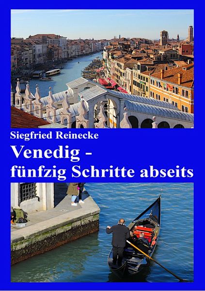 Venedig - fünfzig Schritte abseits (eBook, ePUB) Venedig - fünfzig Schritte abseits (eBook, ePUB)