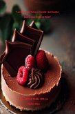 "Les Délicieuses Tartes au Chocolat : des Recettes Sucrées pour Fondre de Plaisir" (eBook, ePUB)