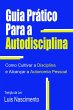 Guia Prático Para a Autodisciplina... - Bild 1