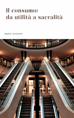 Cover Il consumo: da utilità a sacralità (eBook, ePUB)
