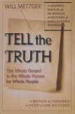Tell the Truth: The Whole Gospel to the Whole Person by Whole People (eBook, ePUB)
