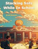 Stacking Sats While in School (eBook, ePUB)