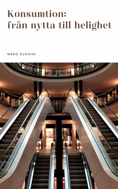 Cover Konsumtion: från nytta till helighet (eBook, ePUB)