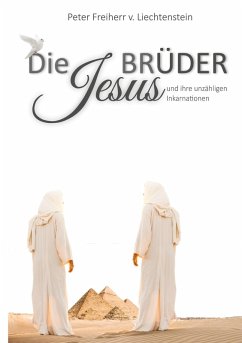 Die Jesusbrüder (eBook, ePUB) - Freiherr von Liechtenstein, Peter