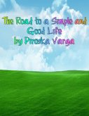 The Road to a Simple and Good Life (eBook, ePUB)
