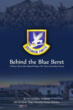 Cover Behind the Blue Beret: A Story from the United States Air Force Security Forces (eBook, ePUB)