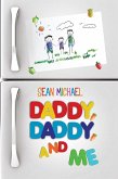 Daddy, Daddy, and Me (eBook, ePUB)