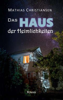 Das Haus der Heimlichkeiten (eBook, ePUB) - Christiansen, Mathias