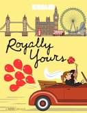Royally Yours (eBook, ePUB)