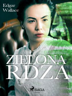 Zielona rdza (eBook, ePUB) - Wallace, Edgar