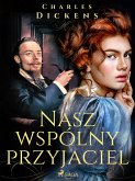 Nasz wspólny przyjaciel (eBook, ePUB)