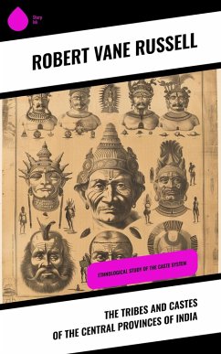 Cover The Tribes and Castes of the Central Provinces of India (eBook, ePUB)