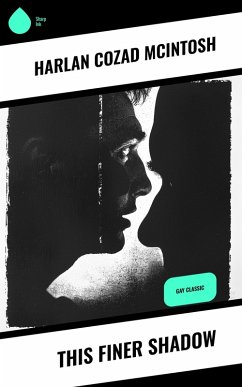 This Finer Shadow (eBook, ePUB) - McIntosh, Harlan Cozad