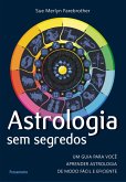Astrologia sem segredos (resumo) (eBook, ePUB) Astrologia sem segredos (resumo) (eBook, ePUB)