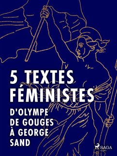 Cover 5 textes féministes - D'Olympe de Gouges à George Sand (eBook, ePUB)