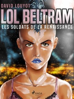 Cover Lol Beltram : les soldats de la renaissance (eBook, ePUB)