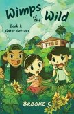 Wimps of the Wild: Book 1 (eBook, ePUB)