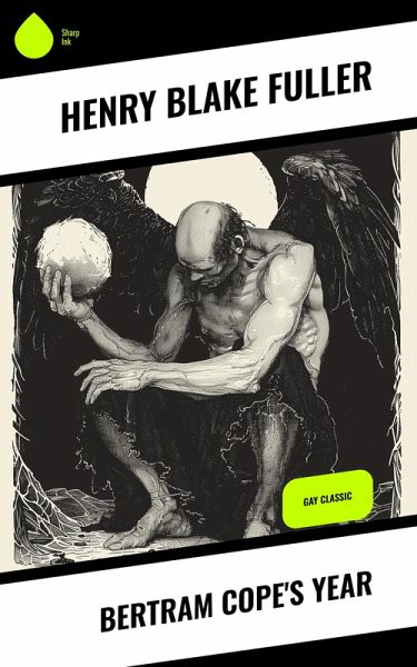 Bertram Cope's Year (eBook, ePUB) Bertram Cope's Year (eBook, ePUB)