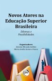 NOVOS ATORES NA EDUCAÇÃO SUPERIOR BRASILEIRA (eBook, ePUB)