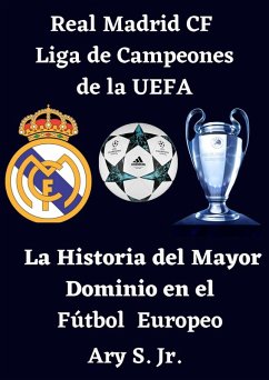 Real Madrid CF Liga de Campeones de la UEFA - La (eBook, ePUB) - S., Ary