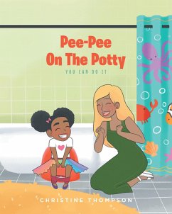 Pee-Pee On The Potty (eBook, ePUB) - Thompson, Christine