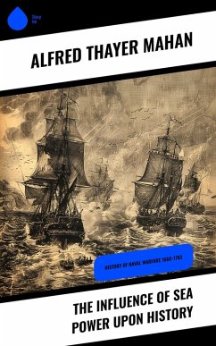 Cover The Influence of Sea Power upon History (eBook, ePUB)