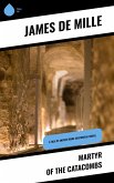 Martyr of the Catacombs (eBook, ePUB)