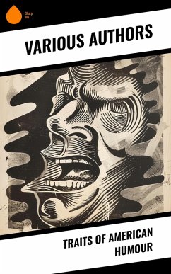 Cover Traits of American Humour (eBook, ePUB)