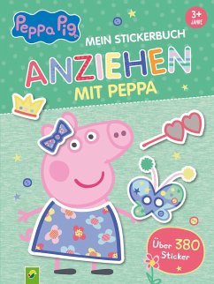Peppa Pig Mein Stickerbuch Anziehen mit Peppa - Schwager & Steinlein Verlag