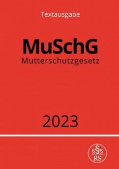 Mutterschutzgesetz - MuSchG 2023 - Studier, Ronny