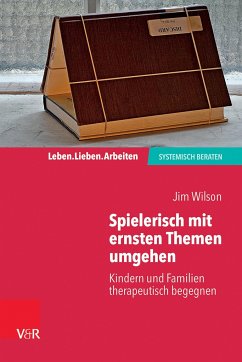 Spielerisch mit ernsten Themen umgehen - Wilson, Jim