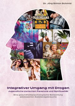 Integrativer Umgang mit Drogen (eBook, ePUB) - Schmid, Jörg Simon