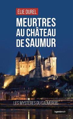 Meurtres au château de Saumur (eBook, ePUB) - Durel, Élie