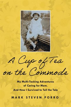 A Cup of Tea on the Commode (eBook, ePUB) - Steven Porro, Mark