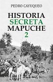 Historia secreta mapuche 2 (eBook, ePUB)