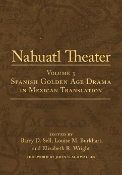 Nahuatl Theater - Sell, Barry D.; Burkhart, Louise M.; Wright, Elizabeth R.