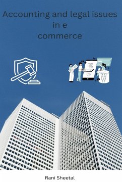 Accounting and legal issues in e commerce - Rani, Sheetal