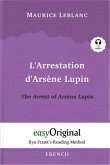L'Arrestation d'Arsène Lupin / The Arrest of Arsène Lupin (with audio-CD) - Ilya Frank's Reading Method - Bilingual edit