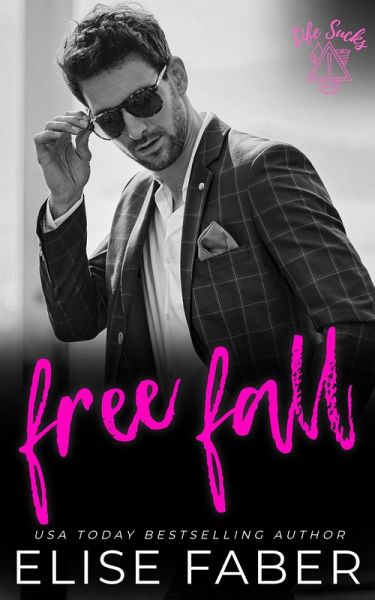 Free Fall (Life Sucks, #7) (eBook, ePUB) Free Fall (Life Sucks, #7) (eBook, ePUB)