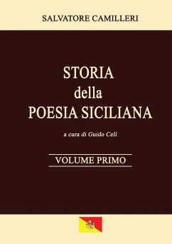 Storia della Poesia Siciliana - Volume Primo - Camilleri, Salvatore; Celi, Guido