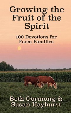 Growing the Fruit of the Spirit - Gormong, Beth; Hayhurst, Susan