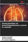 Particularities of bronchopulmonary cancer in women
