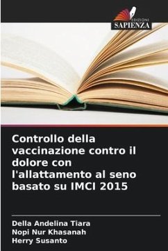 Controllo della vaccinazione contro il dolore con l'allattamento al seno basato su IMCI 2015 - Tiara, Della Andelina;Khasanah, Nopi Nur;Susanto, Herry