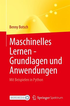 Maschinelles Lernen - Grundlagen und Anwendungen - Botsch, Benny